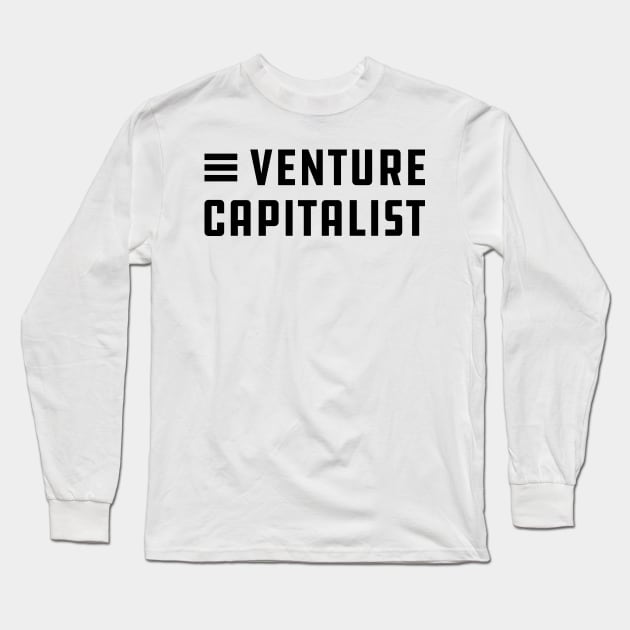 Venture Capitalist Long Sleeve T-Shirt by KC Happy Shop